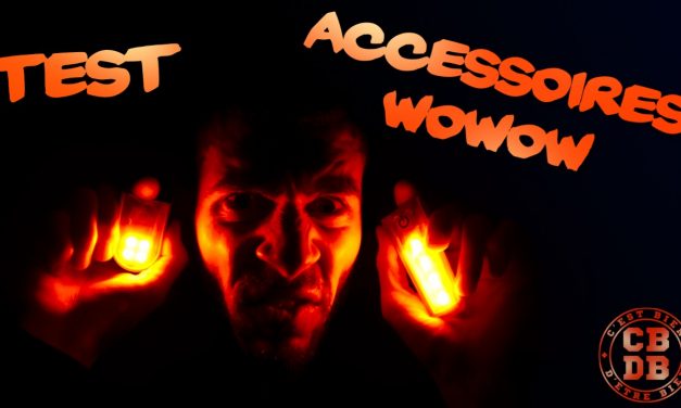 Test accessoires lumineux Wowow