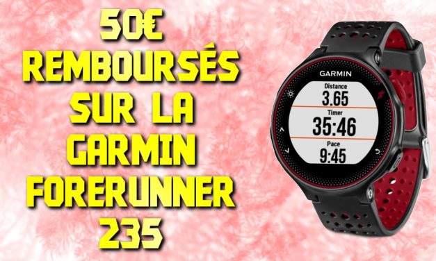 Bon plan Garmin Forerunner 235