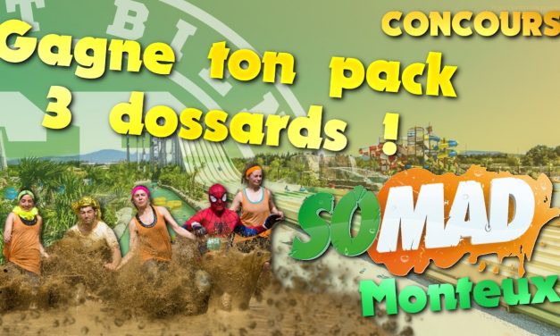 Gagne ton pack 3 dossards pour la SoMAD de Monteux