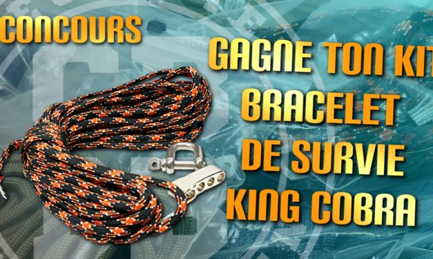 Gagne ton kit bracelet de survie King Cobra